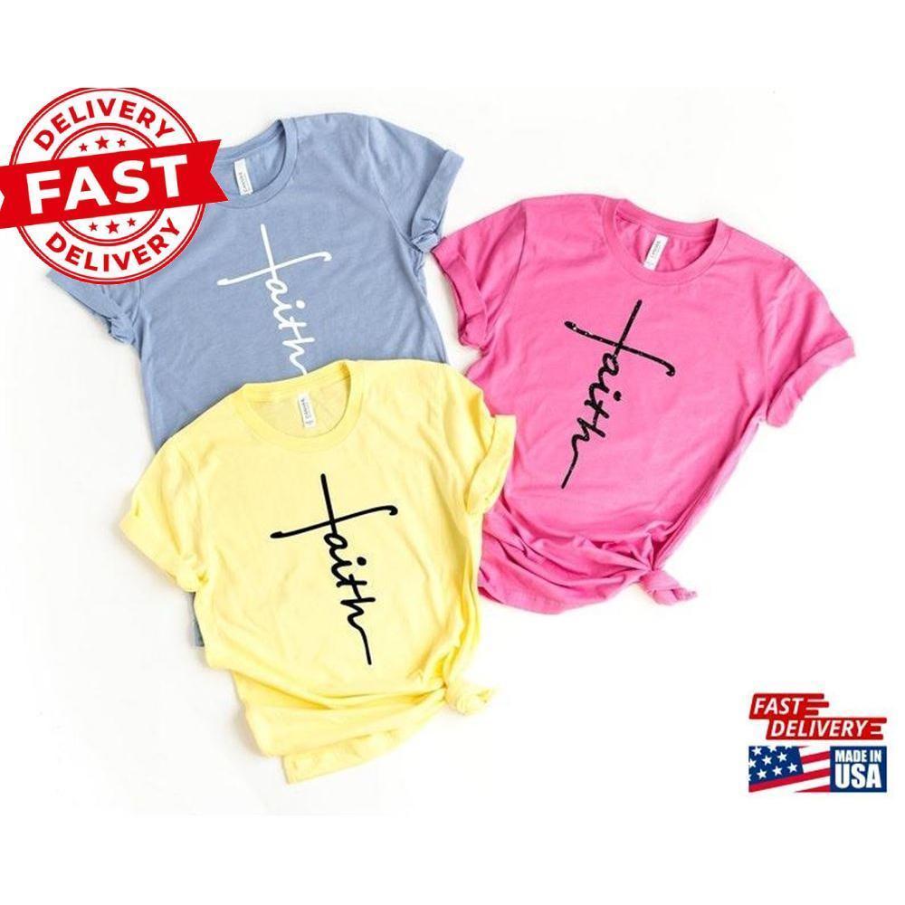 Faith Shirt Cross Christian Gift Shirts  T-Shirt